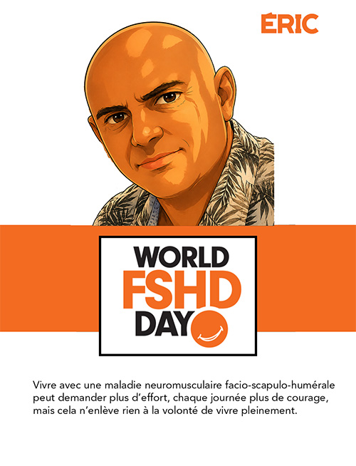 Journée mondiale de la FSHD-témoignage Eric